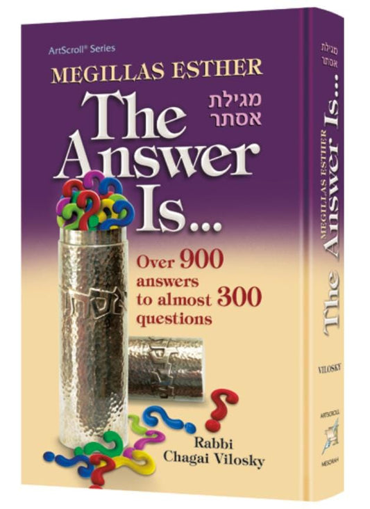 Megillas Esther: the Answer Is...
