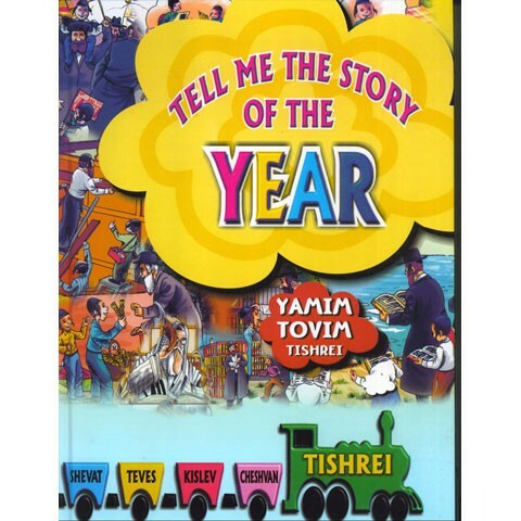 Tell Me the story of the Year Yamim Tovim Vol. 1—Tishrei